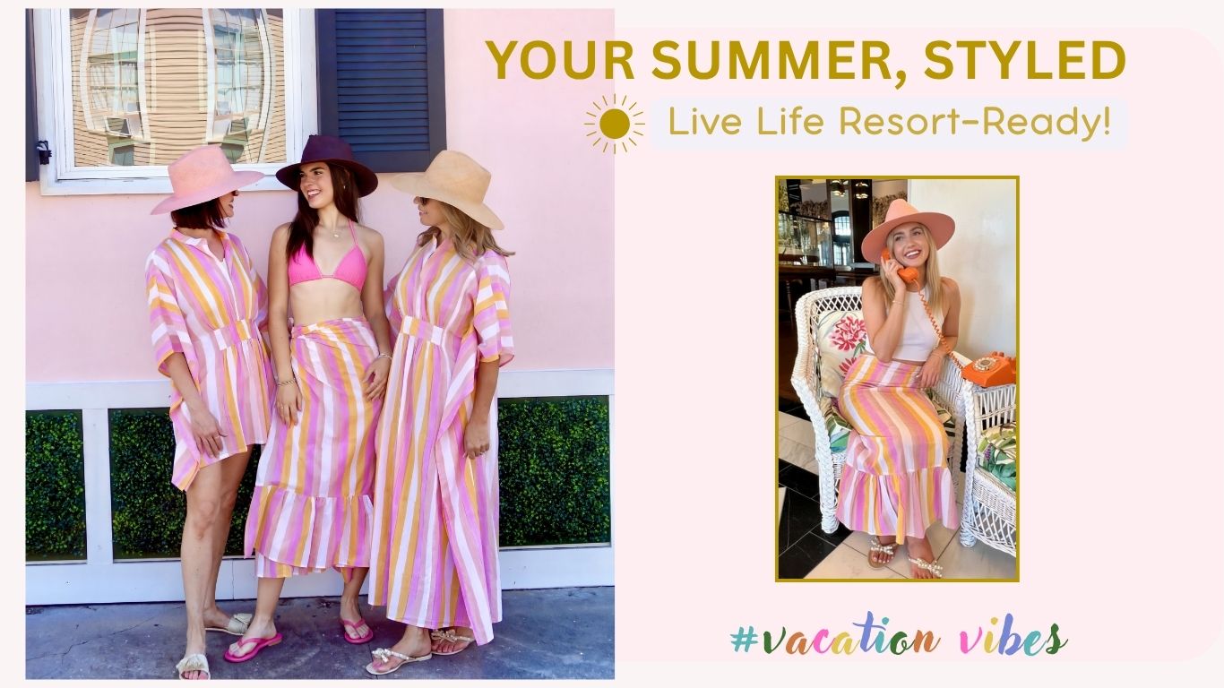 Three women in coordinating sunny pink striped coverups with hats, 'Your Summer, Styled' and '#vacationvibes'.